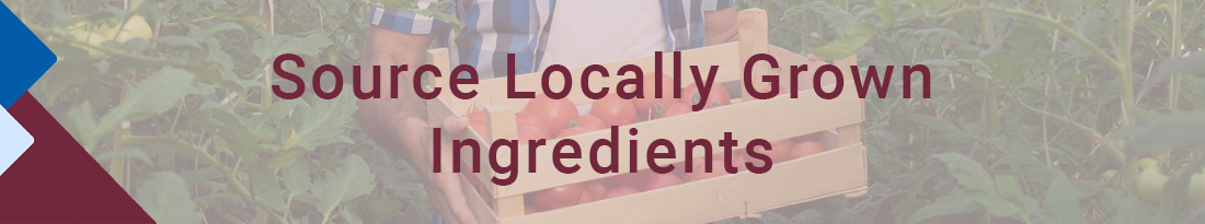 source locally grown ingredients