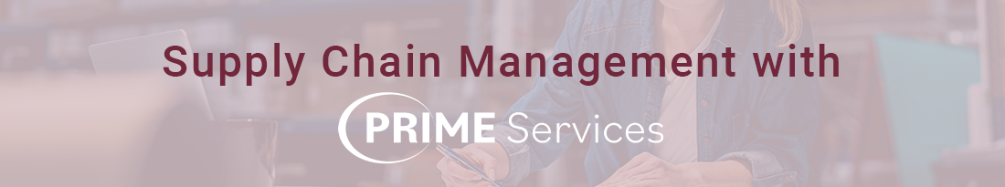 Supply Chain Management with PRIME Services