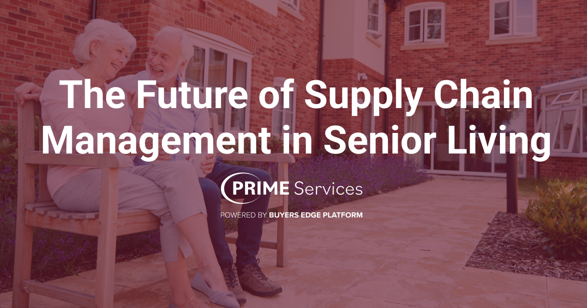 The Future of Supply Chain Management in Senior Living 